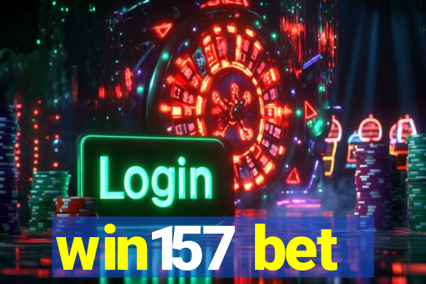 win157 bet